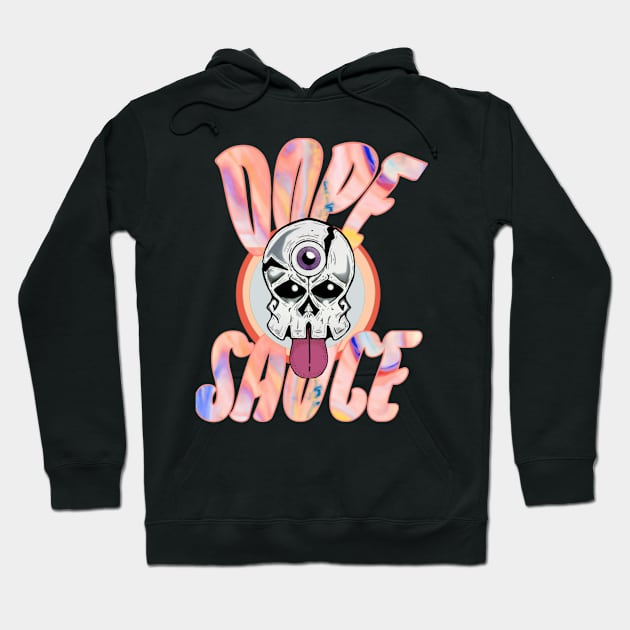 Dope sauce Hoodie by Sunwutreasurex5